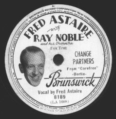 Vintage Brunswick label - Fred Astaire w/ Ray Noble's Orch